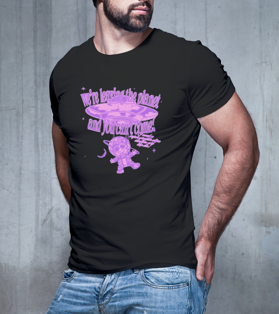 We're Leaving The Planet And You Can't Come UFO Cat Purple T-Shirt