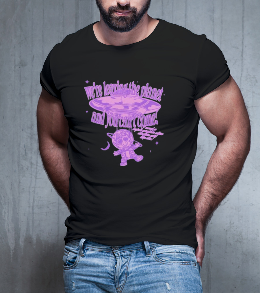 We're Leaving The Planet And You Can't Come UFO Cat Purple T-Shirt