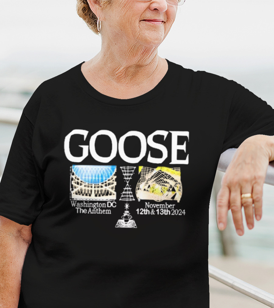 GOOSE Washington DC The Anthem November 12th And 13th T-Shirt