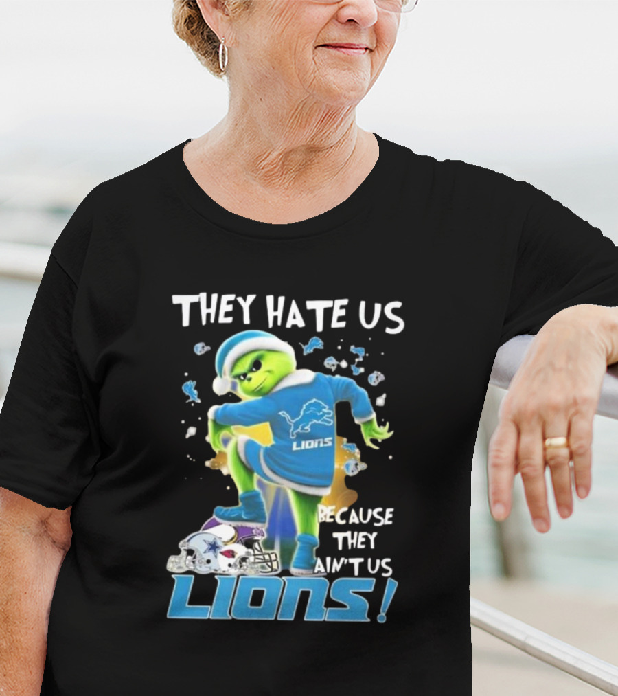 They Hate Us Because They Ain’t Us Detroit Lions Grinch NFL T-Shirt