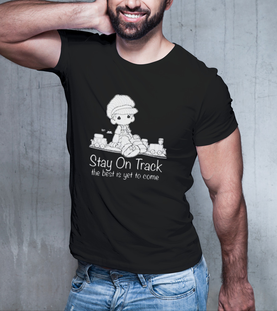 Online Ceramics Stay On Track The Best Is Yet To Come Precious Moments T-Shirt