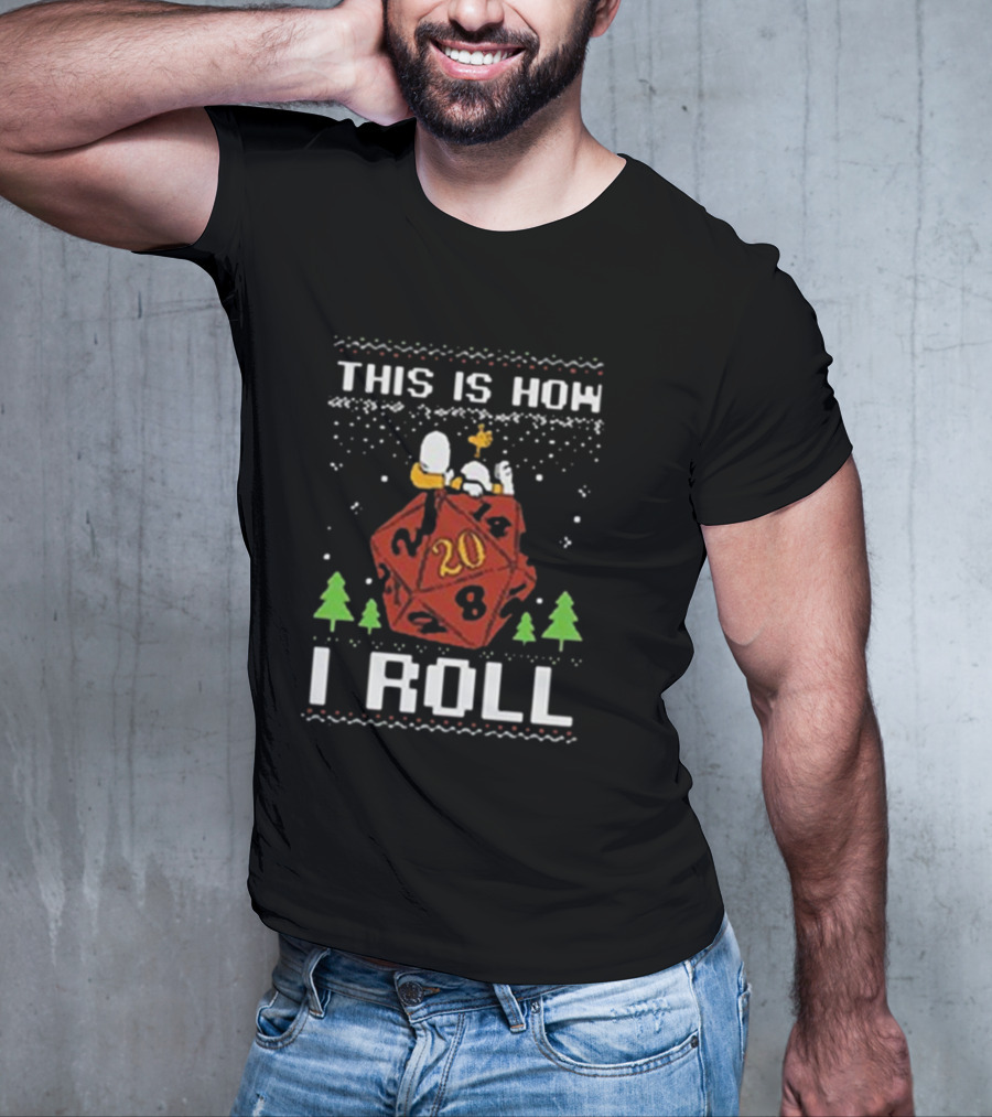 This Is How I Roll Snoopy RPG Ugly Christmas T-Shirt