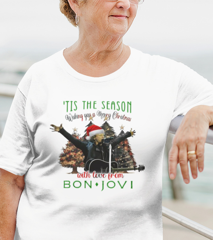 'Tis The Season Wishing You A Merry Christmas With Love From Bon Jovi T-Shirt