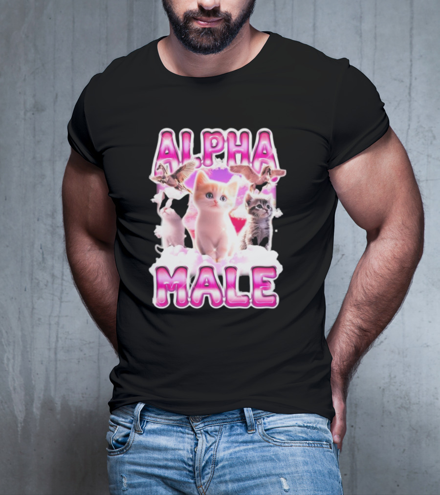 Notsafeforwear Alpha Male Cute Kittens And Birds T-Shirt