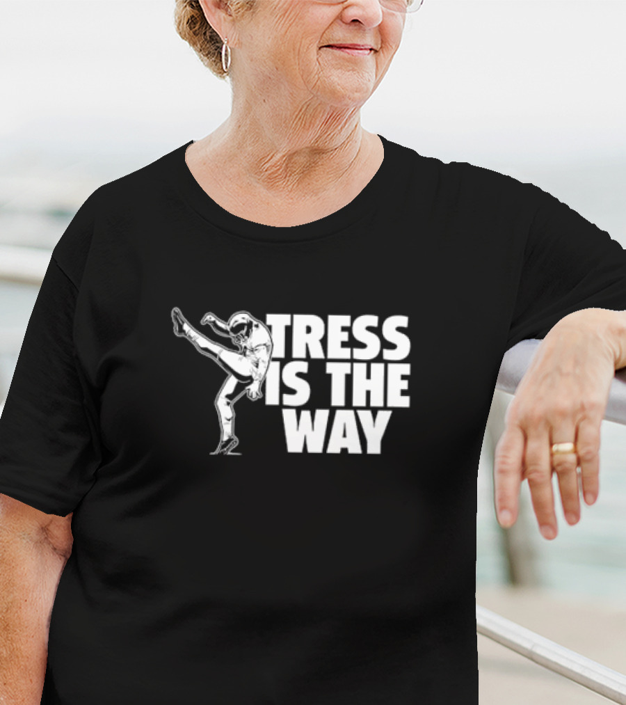 Tress Way Tress Is The Way Football Punter T-Shirt