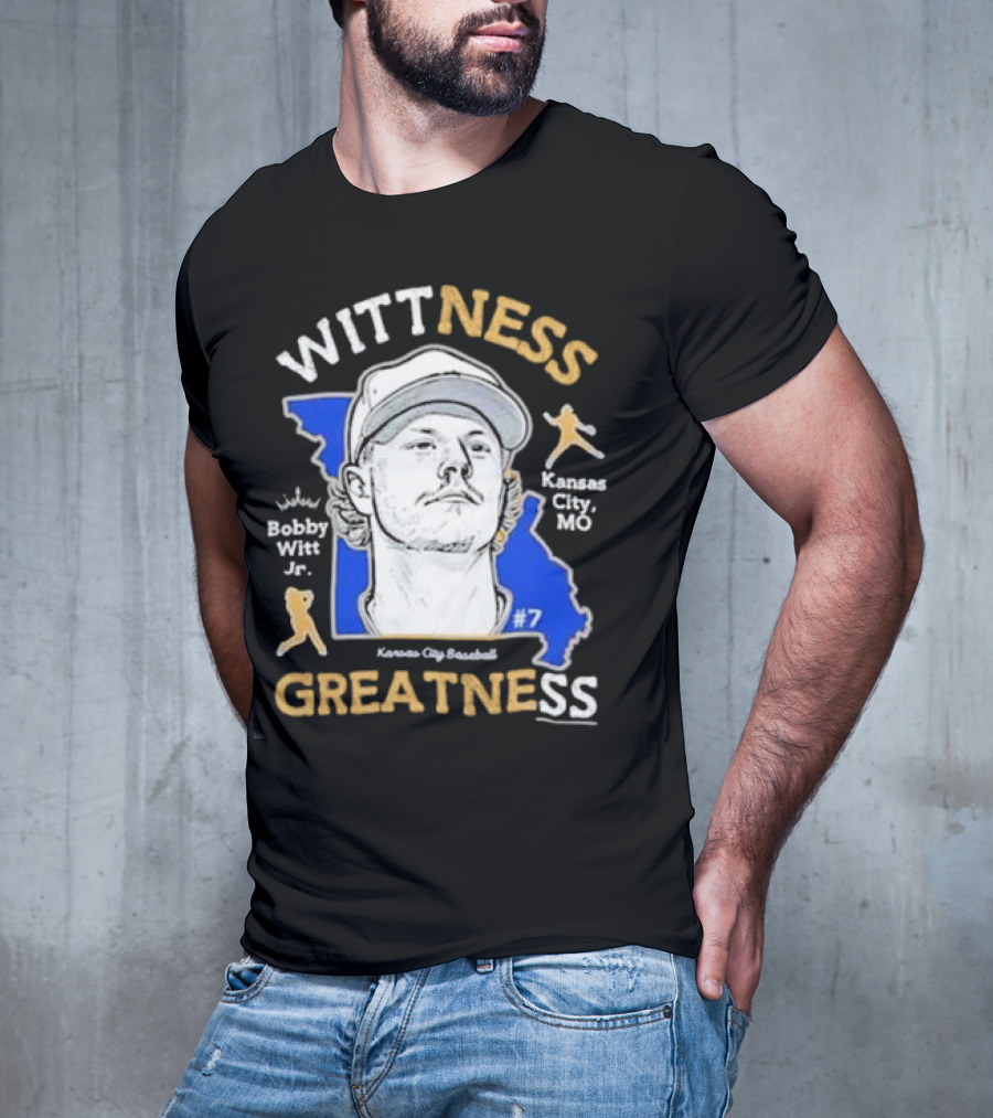 Wittness Greatness Bobby Witt Jr. Kansas City Baseball #7 Kansas City MO T-Shirt