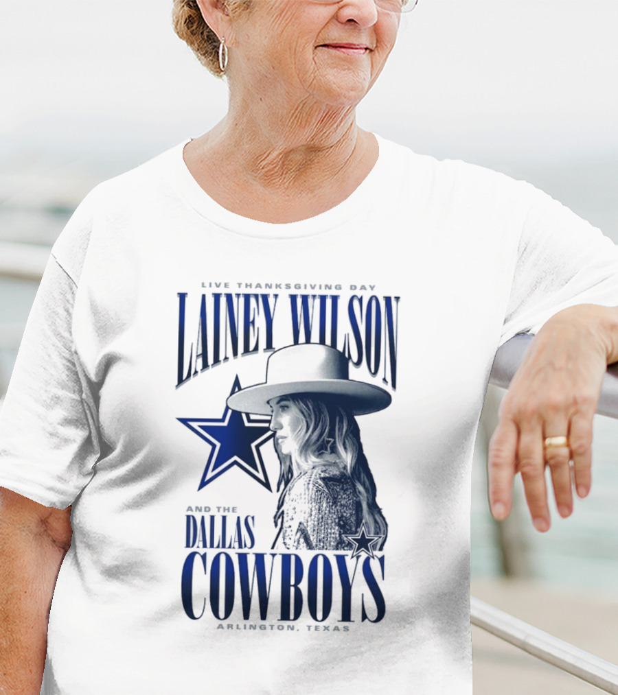 Lainey Wilson Live Thanksgiving Day With Dallas Cowboys Arlington Texas T-Shirt