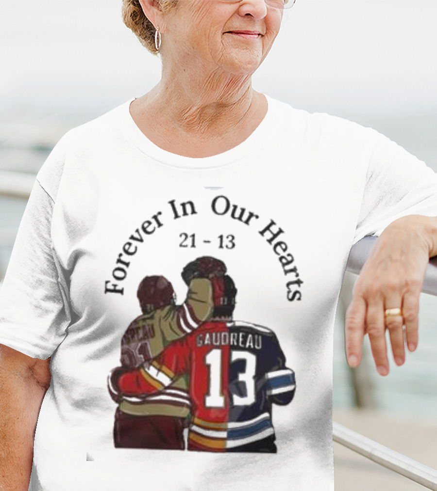Forever In Our Hearts 21 - 13 Gaudreau T-Shirt