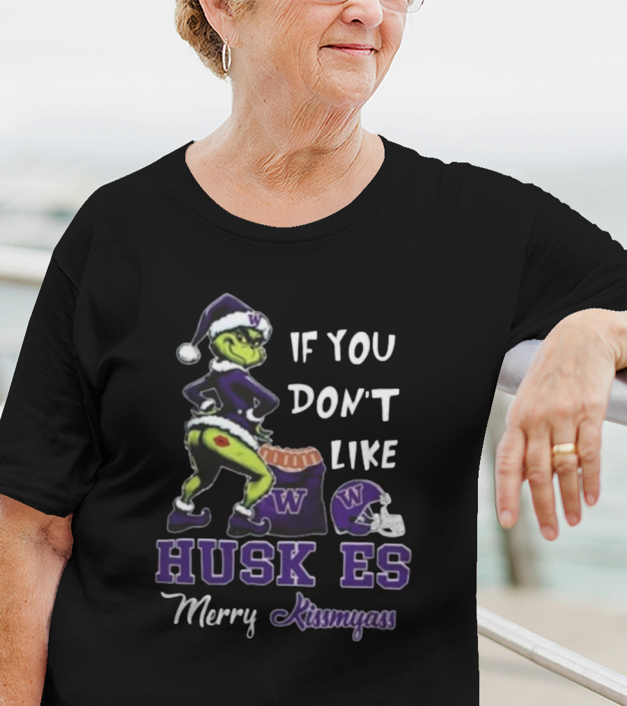 Grinch Santa If You Don’t Like Washington Huskies Merry Kissmyass T-Shirt