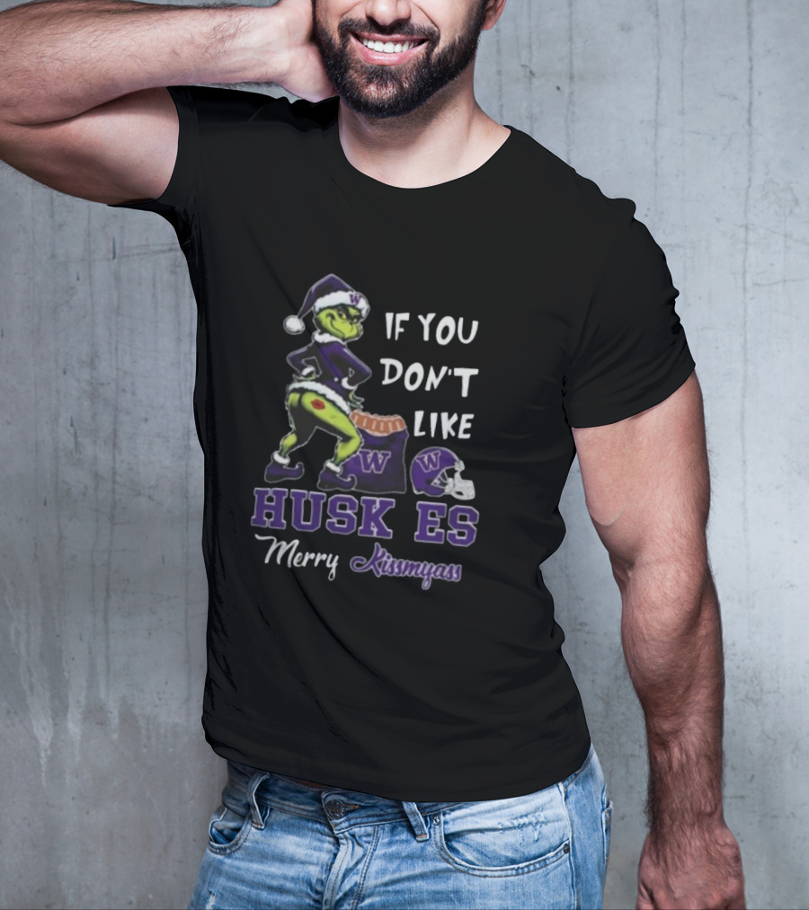 Grinch Santa If You Don’t Like Washington Huskies Merry Kissmyass T-Shirt