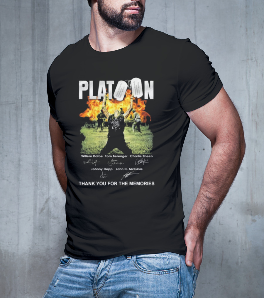 Platoon Thank You For The Memories Signatures Willem Dafoe Tom Berenger Charlie Sheen Johnny Depp John C. McGinley T-Shirt