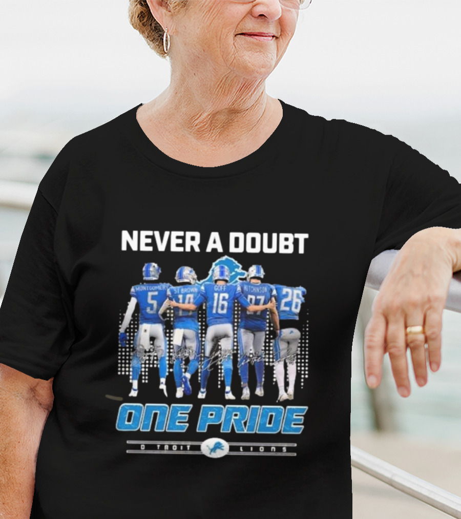Never A Doubt One Pride Detroit Lions Montgomery St. Brown Goff Hutchinson T-Shirt