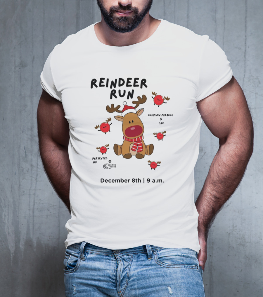 Reindeer Run Clemson Miracle SAE December 8th 9 A.m T-Shirt