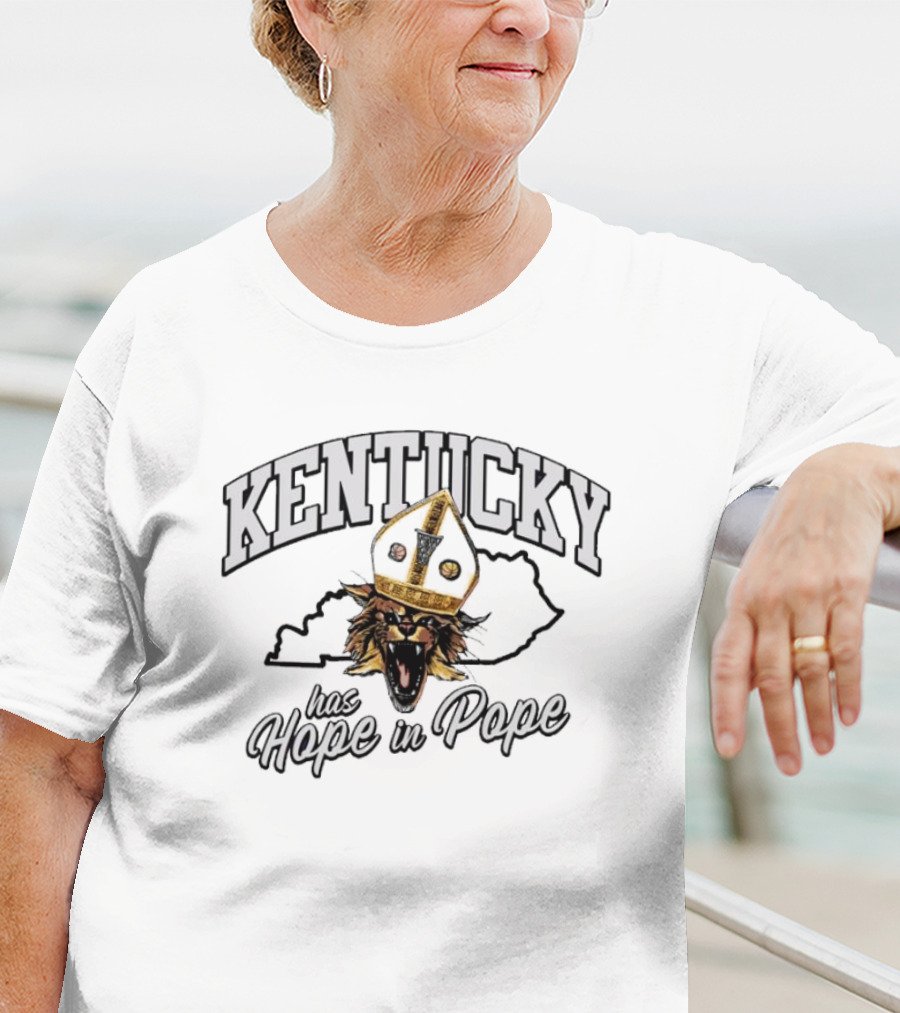 Kentucky Has Hope In Pope Wildcat T-Shirt