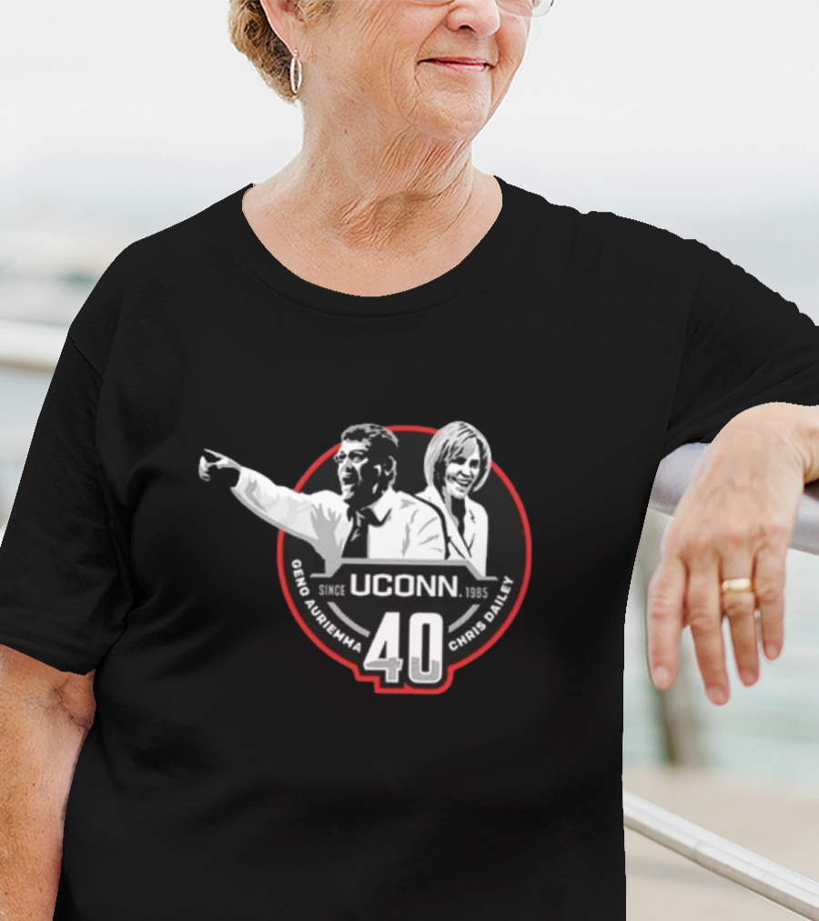 Geno Auriemma Chris Dailey UConn Since 1985 40 Years T-Shirt
