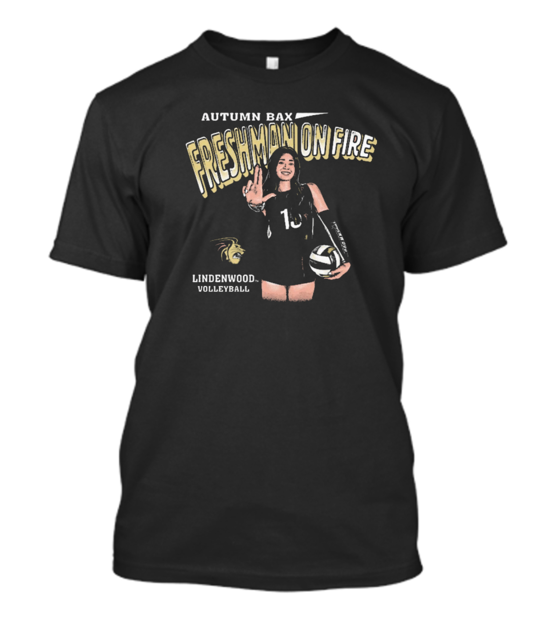 Autumn Bax Freshman On Fire Lindenwood Volleyball Player Holding Ball T-Shirt