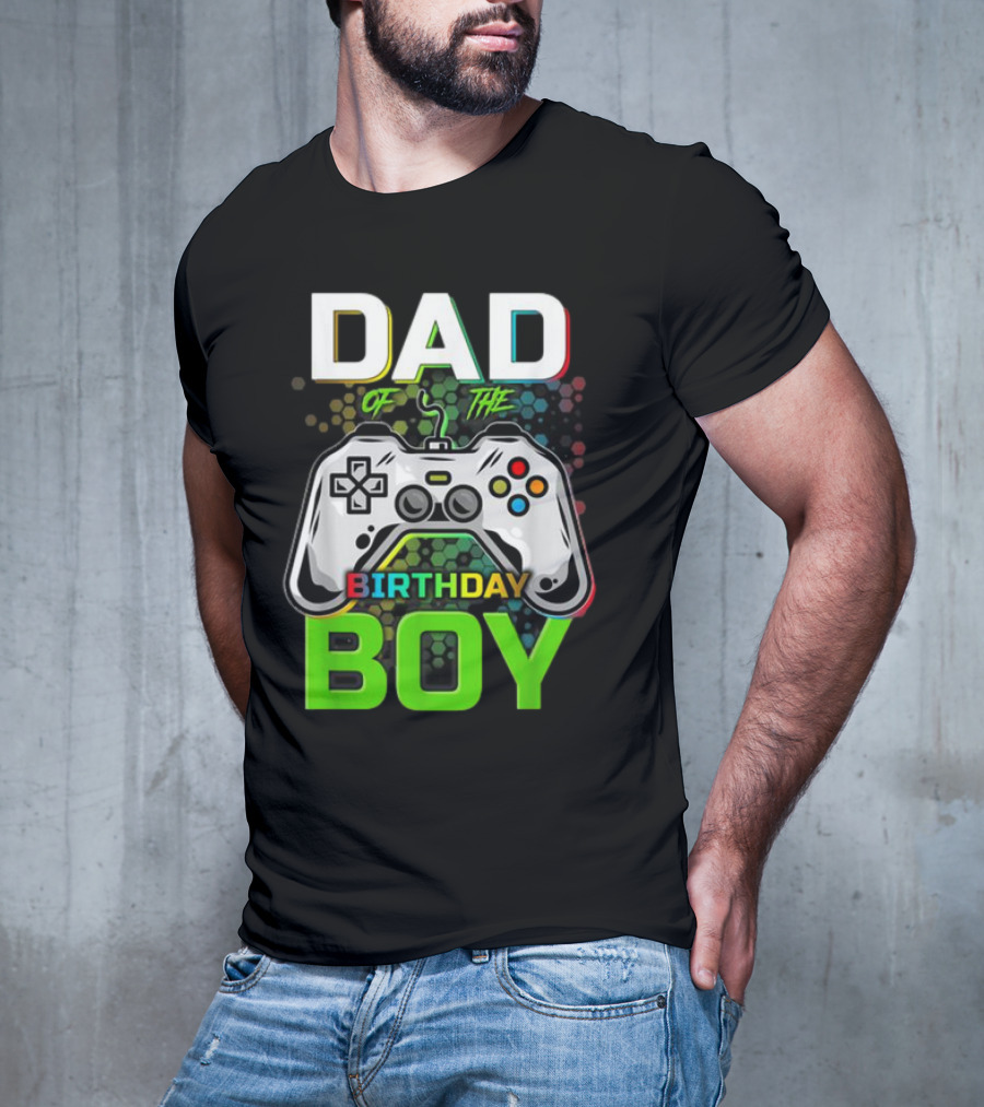 Dad Of The Birthday Boy Funny Gaming Video Gamer T-Shirt