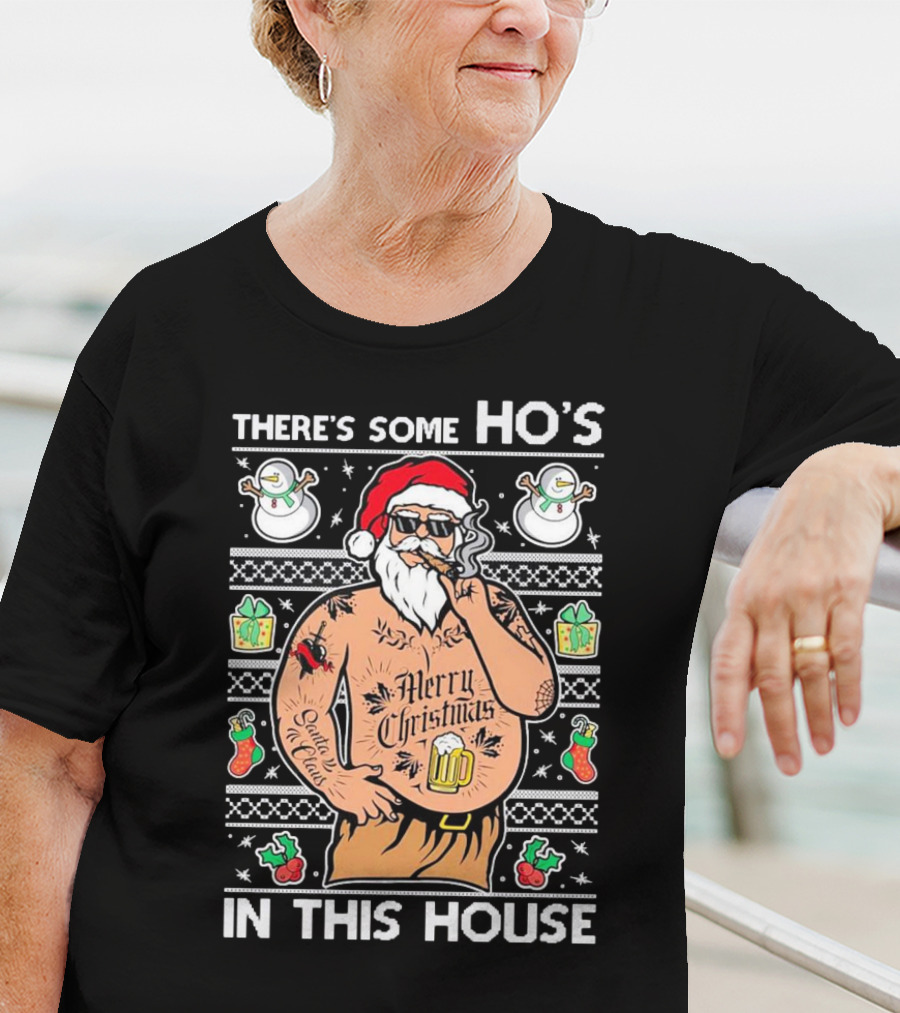 There's Some Ho's In This House Santa Christmas Tattoo Party T-Shirt