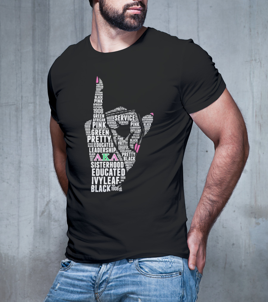 AKA 1908 Leadership Service Pink Green Educated Sisterhood Ivy Leaf Black T-Shirt