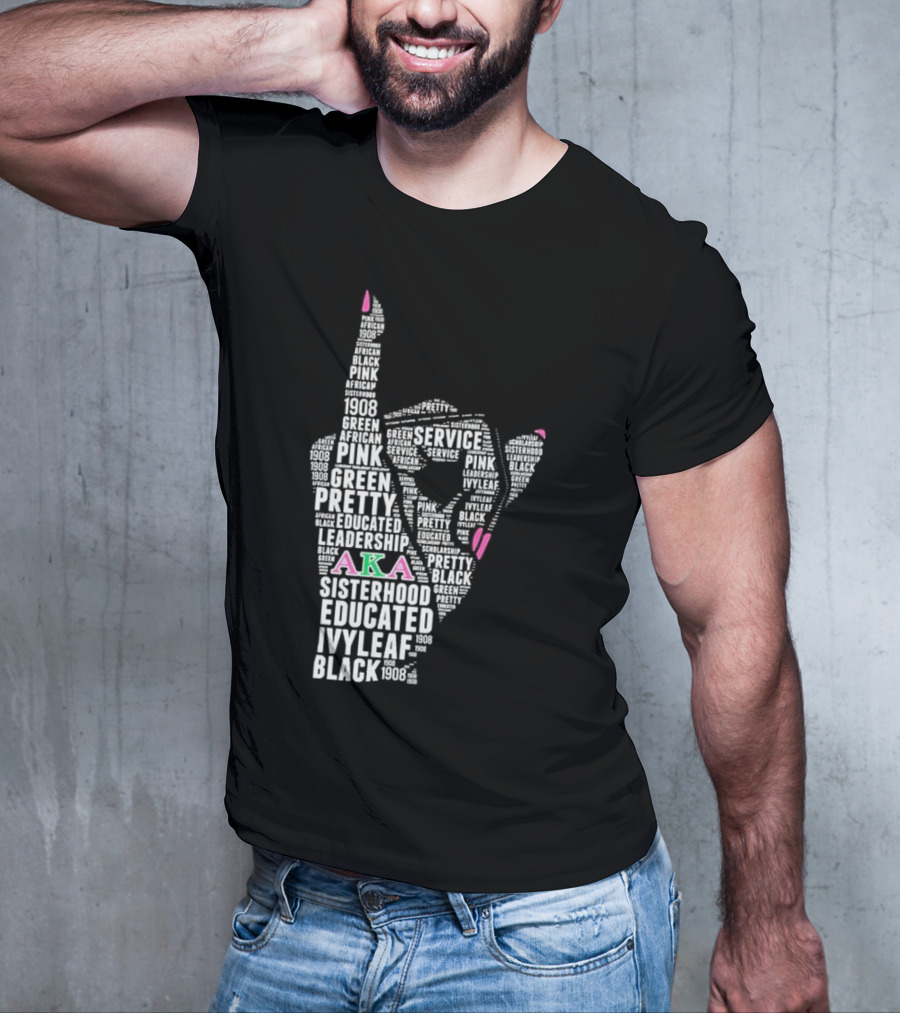 AKA 1908 Leadership Service Pink Green Educated Sisterhood Ivy Leaf Black T-Shirt