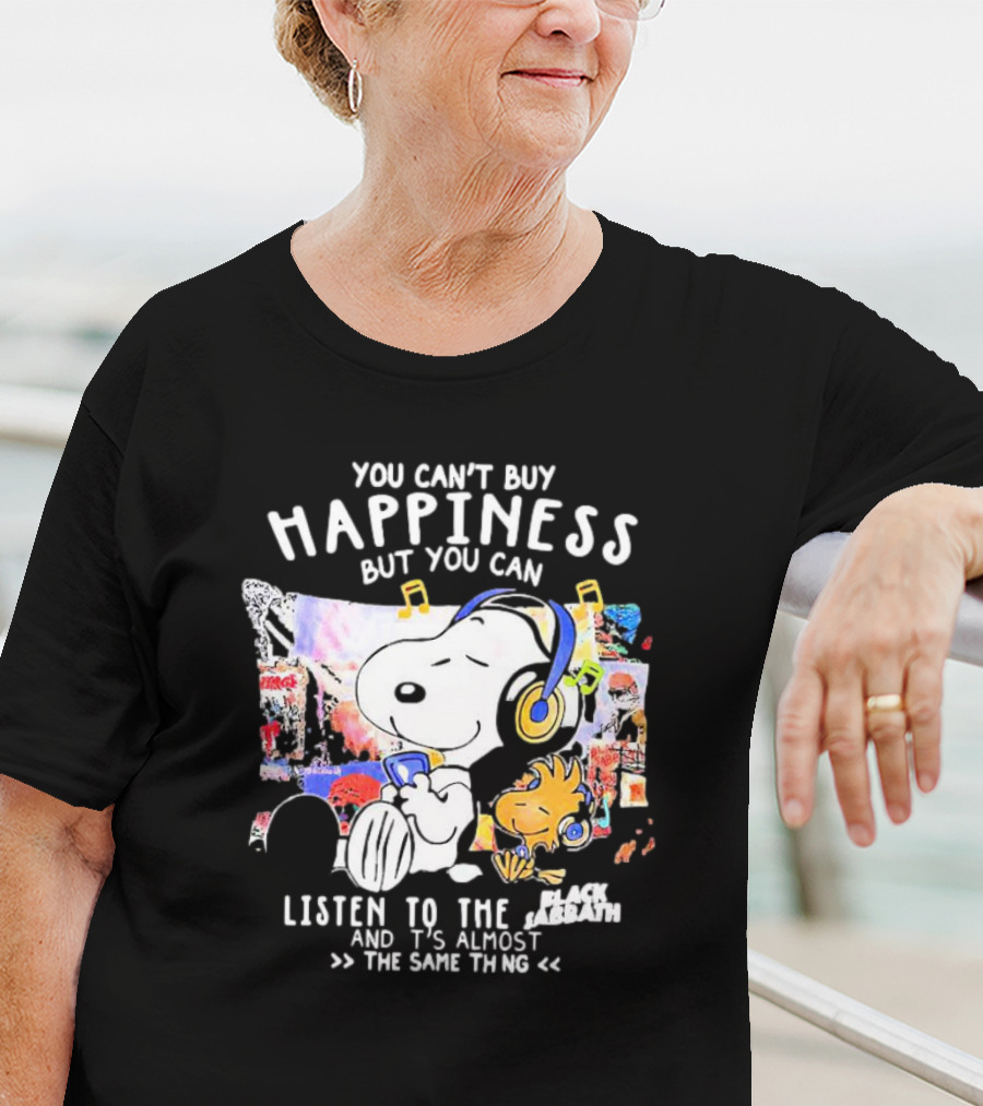 You Can’t Buy Happiness Snoopy Listening To The Black Sabbath Almost The Same Thing T-Shirt
