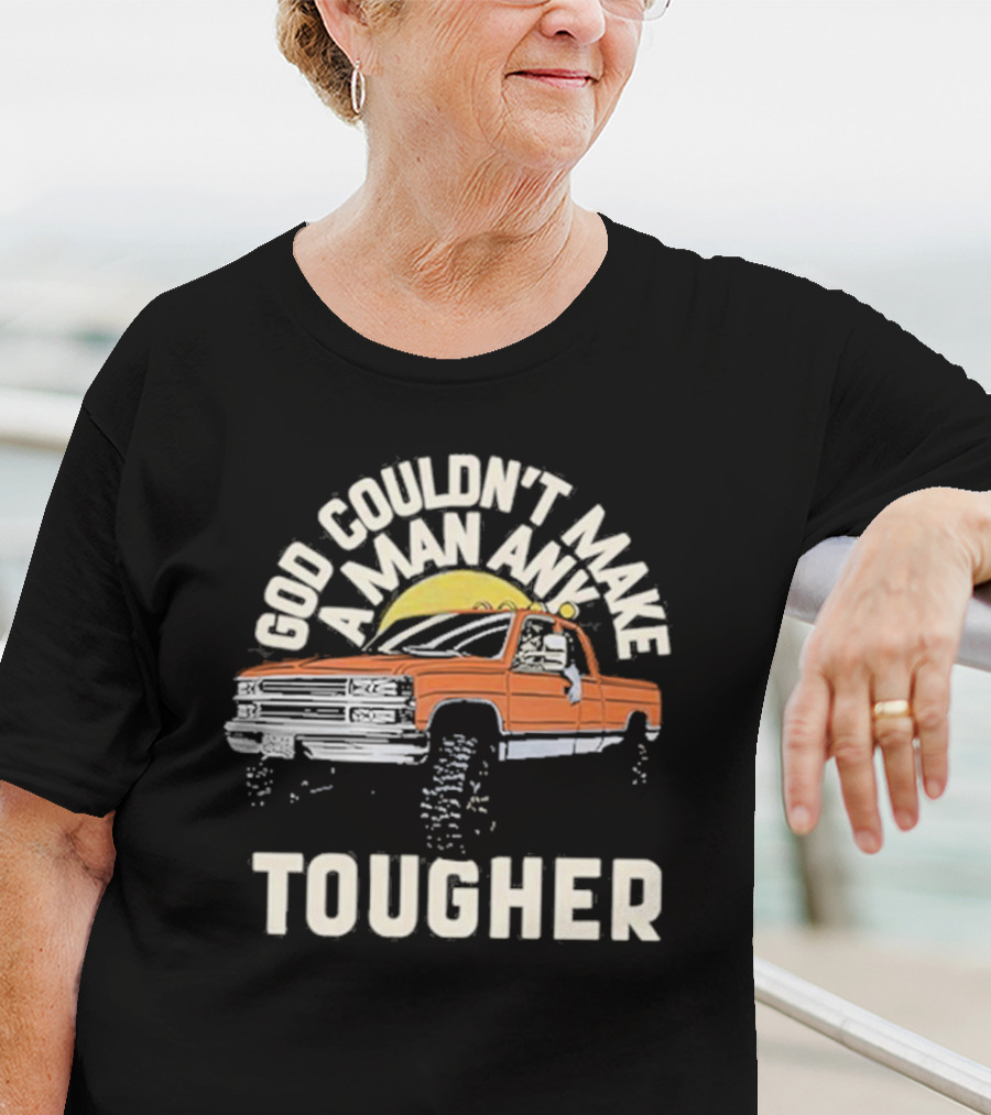 Luke Combs God Couldn't Make A Man Any Tougher With Orange Truck Scene T-Shirt