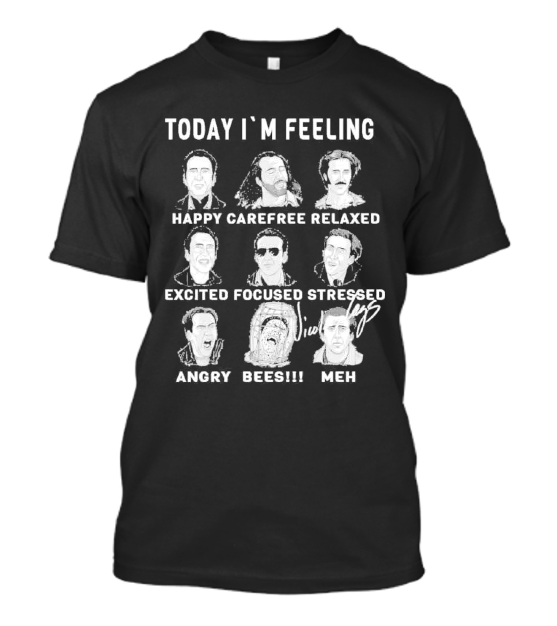 Today I’m Feeling Happy Carefree Relaxed Excited Focused Stressed Angry Bees Meh Vintage Humor Faces T-Shirt
