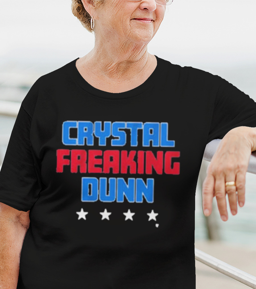 Crystal Freaking Dunn Stars T-Shirt