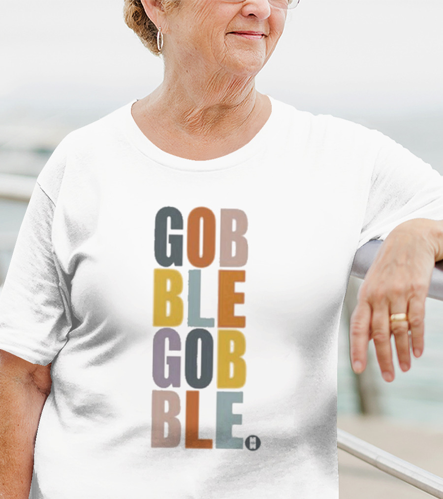 GOBBLE GOBBLE Thanksgiving Fall Colors T-Shirt