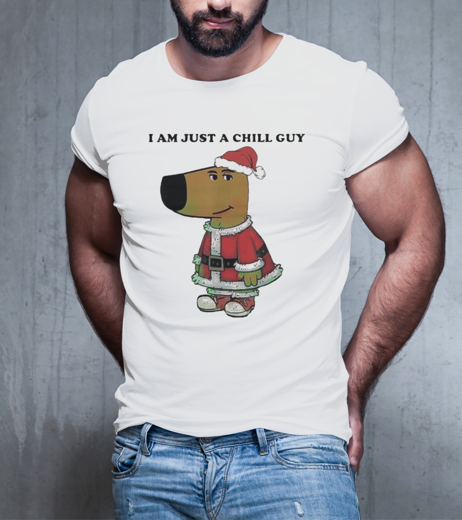 I Am Just A Chill Guy Santa Hat Christmas Meme T-Shirt