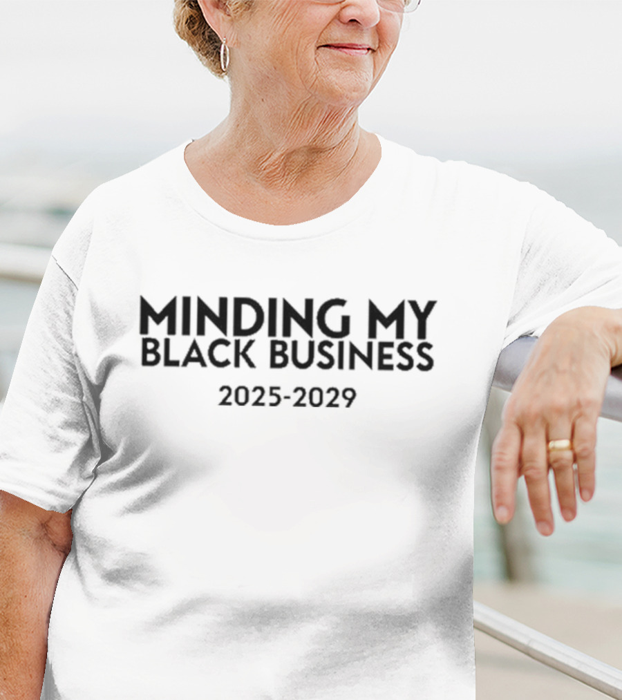 Imwilterrikakerra Minding My Black Business 2025-2029 Focus Empowerment T-Shirt