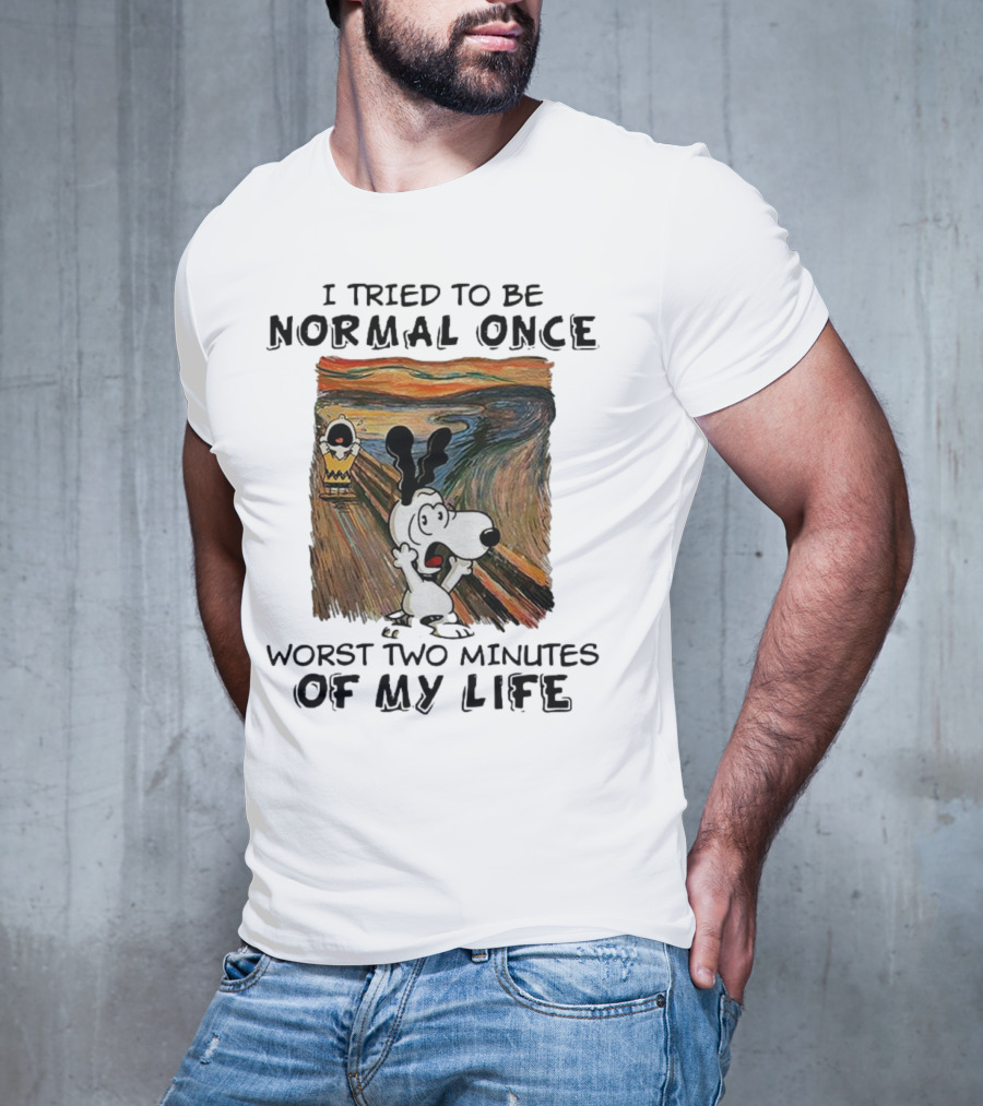 Snoopy I Tried To Be Normal Once Worst Two Minutes Of My Life Parody Of The Scream T-Shirt