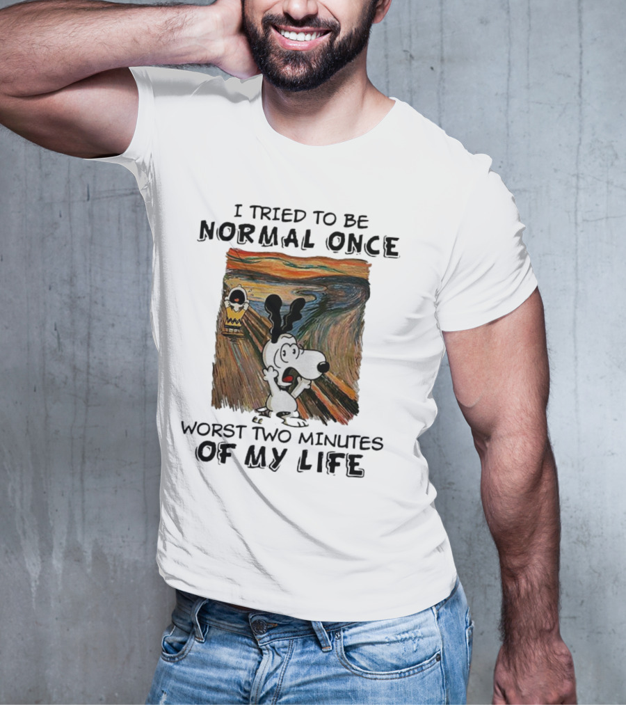 Snoopy I Tried To Be Normal Once Worst Two Minutes Of My Life Parody Of The Scream T-Shirt