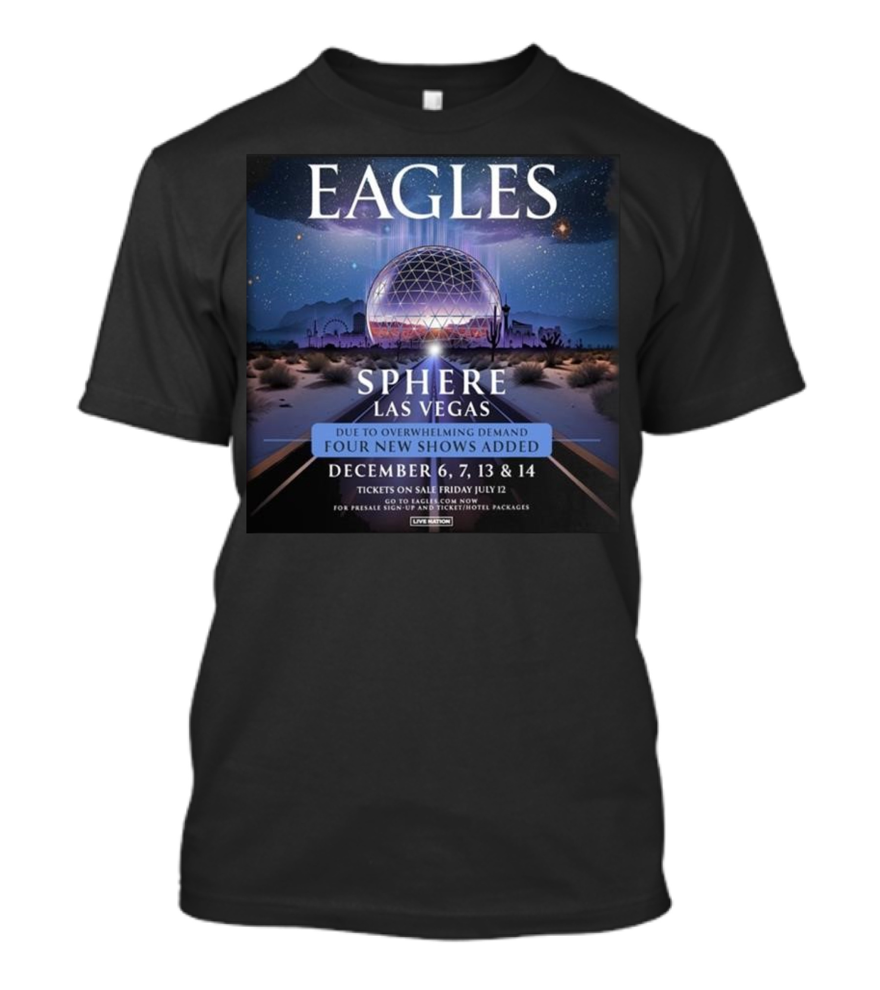 Eagles Sphere Las Vegas December 6 7 13 14 Music Event Four New Shows Added T-Shirt