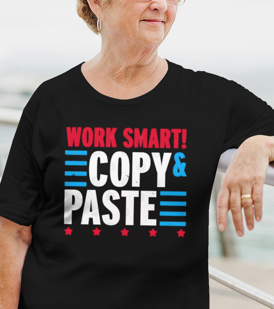 Work Smart Copy And Paste Graphic With Red White Blue Stars And Lines T-Shirt