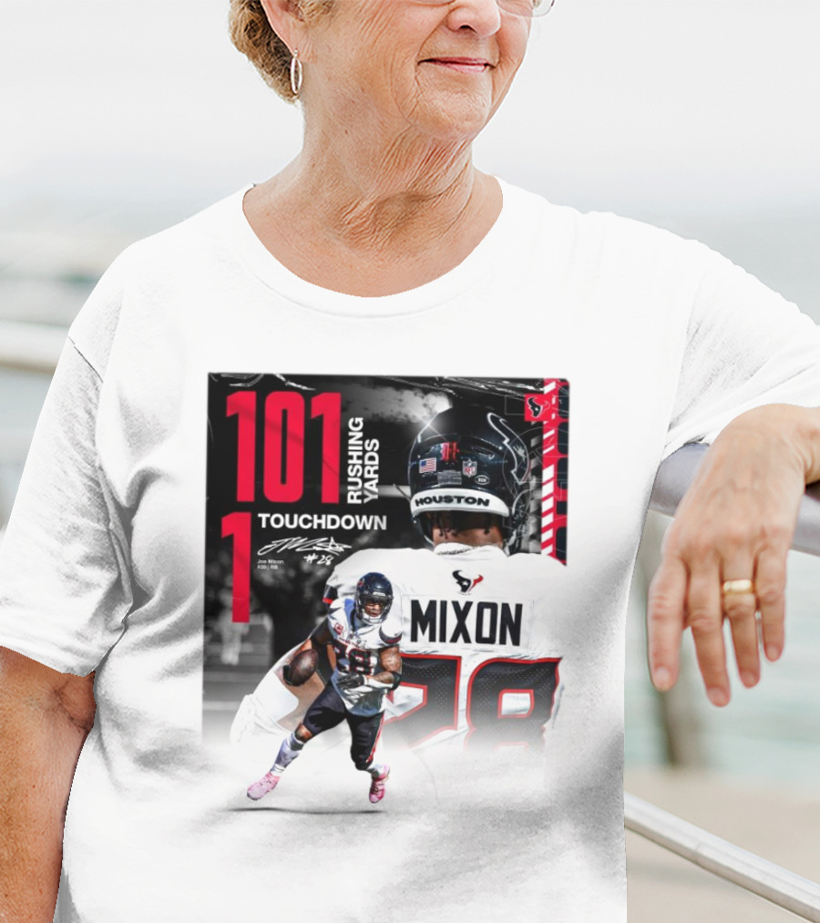 Houston Texans Joe Mixon 101 Rushing Yards 1 Touchdown 28 Signature T-Shirt