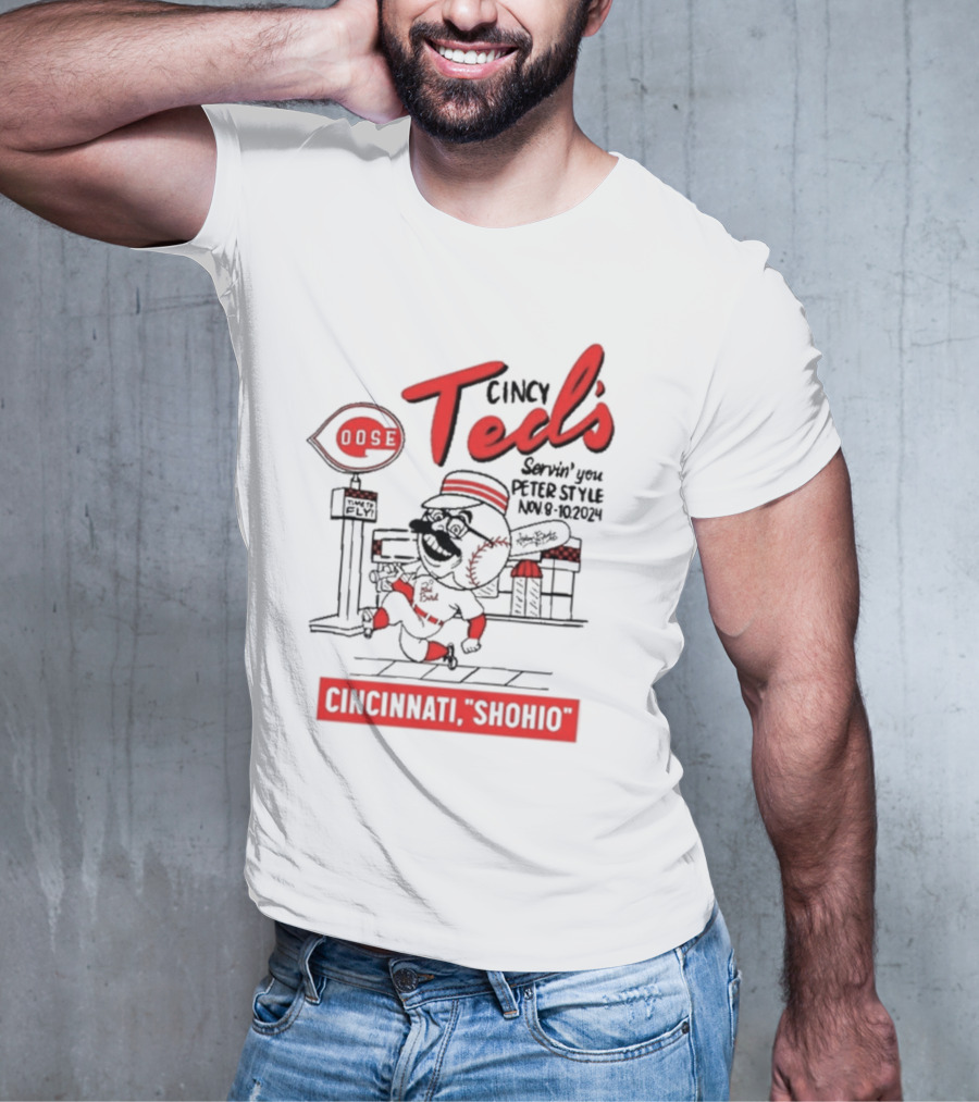 Goose Cincy Ted's Servin' You Perfect Style Cincinnati Shohio Nov 8-10 T-Shirt