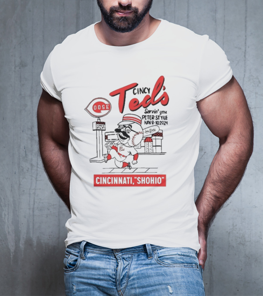 Goose Cincy Ted's Servin' You Perfect Style Cincinnati Shohio Nov 8-10 T-Shirt