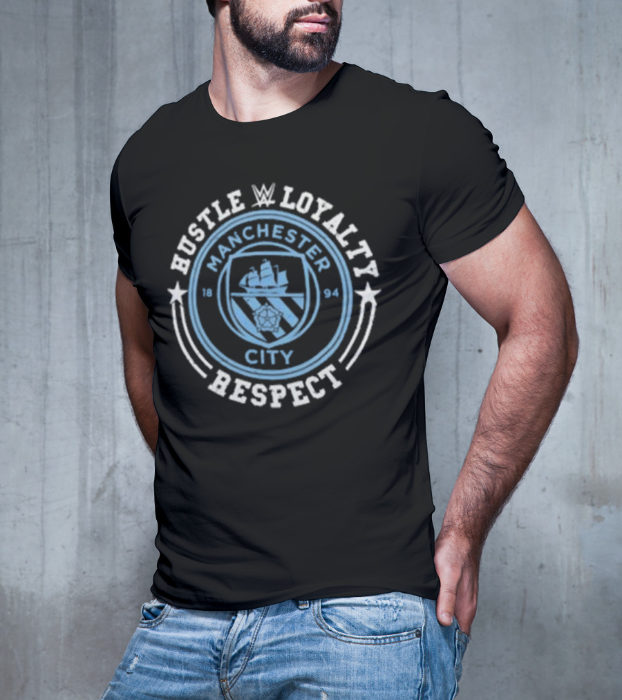 WWE John Cena Manchester City 1894 Hustle Loyalty Respect T-Shirt