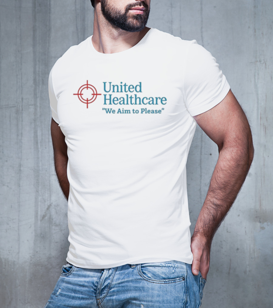 United Healthcare Target Symbol We Aim To Please T-Shirt