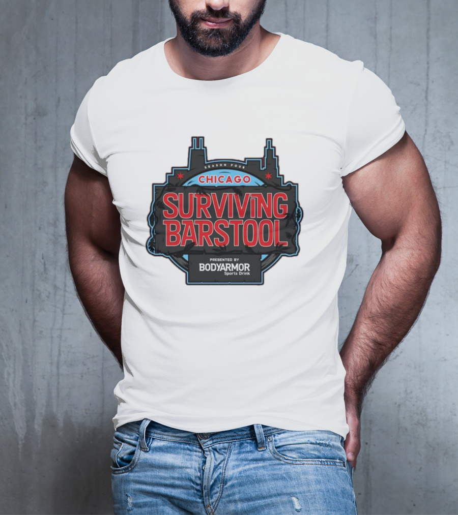 Season Four Chicago Surviving Barstool Presented By Bodyarmor Sports Drink T-Shirt