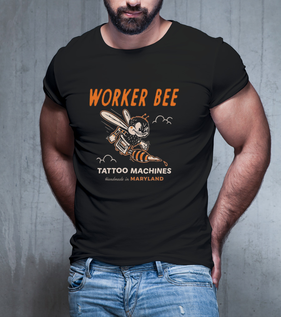 Worker Bee Tattoo Machines Handmade In Maryland T-Shirt