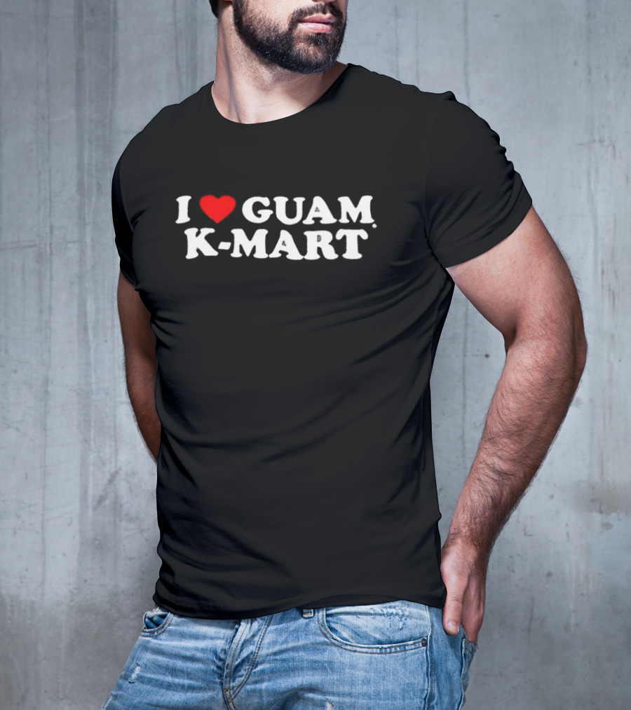 I Love Guam K-Mart Heart Bold White Letters T-Shirt