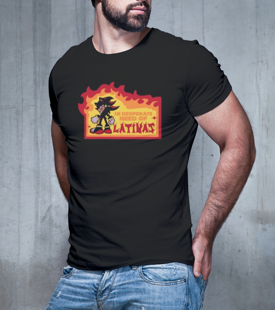 Shadow The Hedgehog In Desperate Need Of Latinas Flame Background T-Shirt