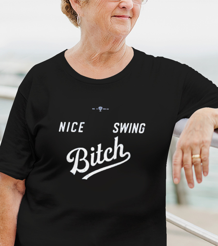 Joe Kelly Nice Swing Bitch T-Shirt
