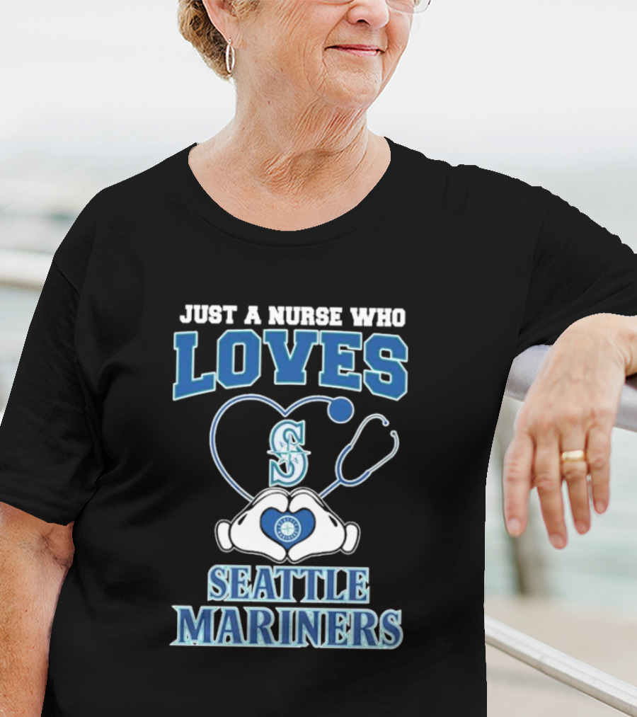 Just A Nurse Who Loves Seattle Mariners Stethoscope Heart T-Shirt