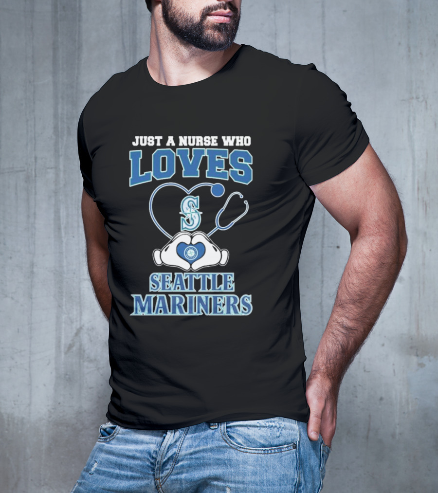 Just A Nurse Who Loves Seattle Mariners Stethoscope Heart T-Shirt