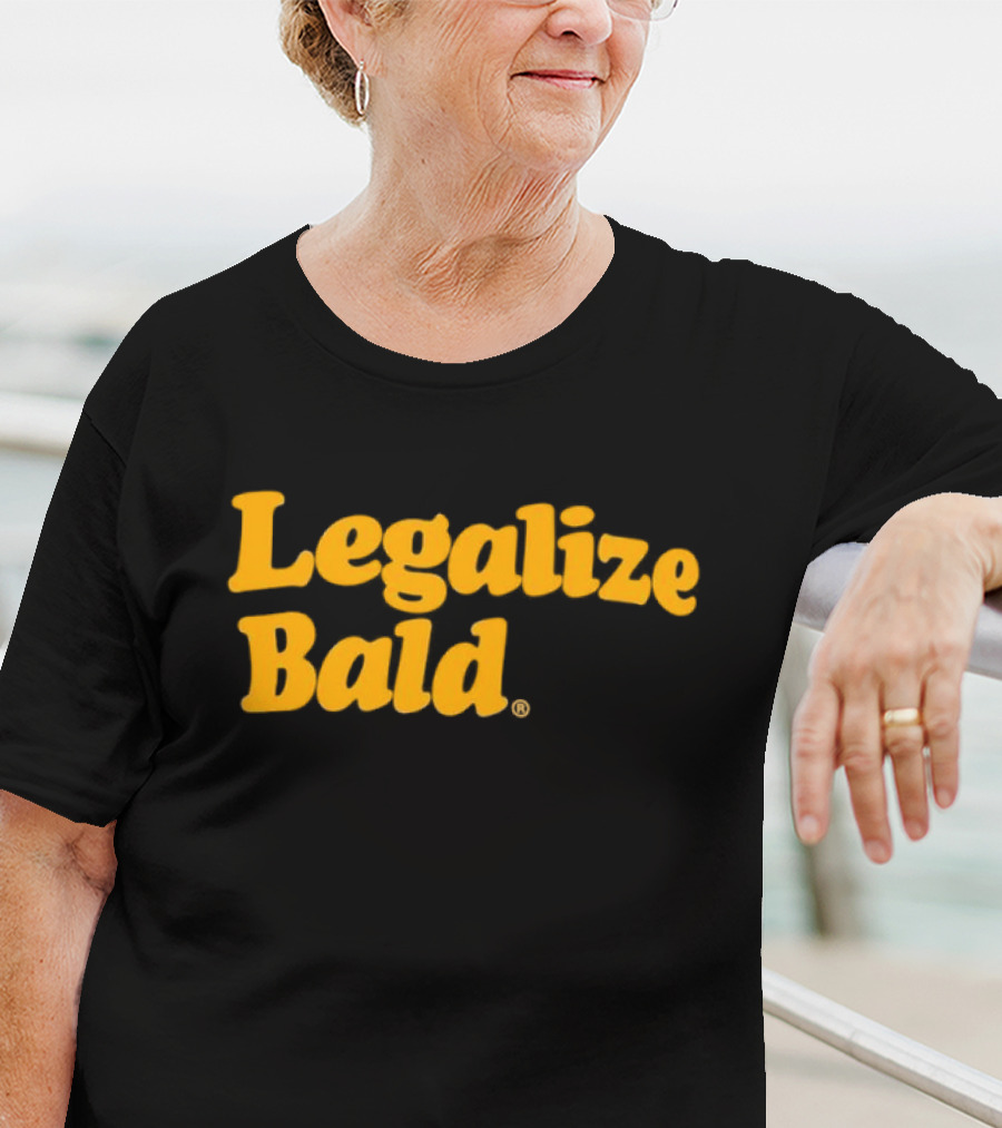 Legalize Bald T-Shirt