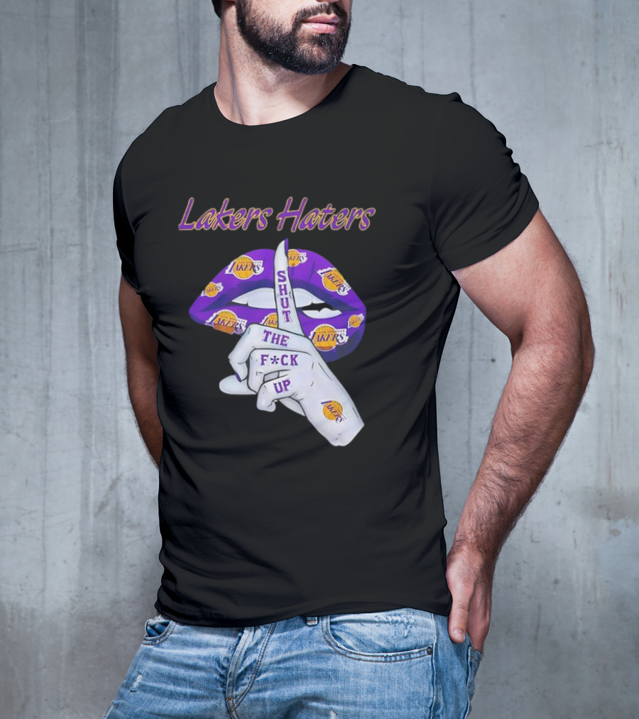 Lakers Haters Shut The F*ck Up Lips Finger Gesture Basketball Theme T-Shirt
