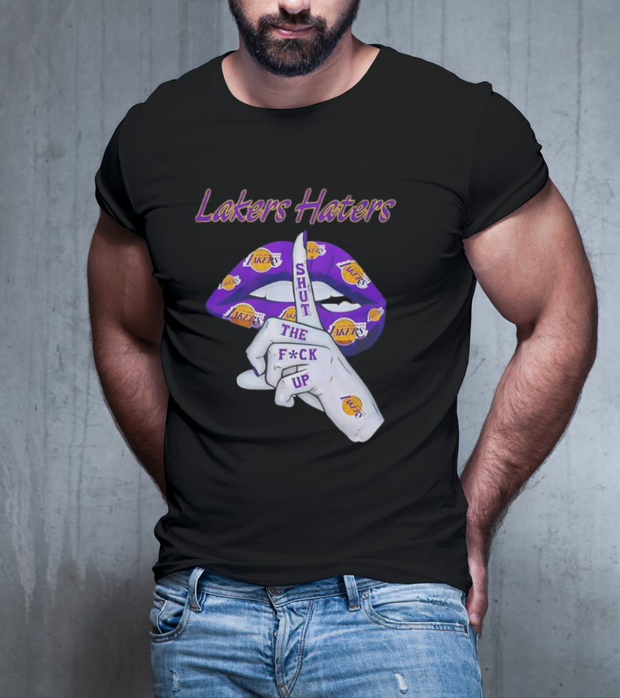 Lakers Haters Shut The F*ck Up Lips Finger Gesture Basketball Theme T-Shirt